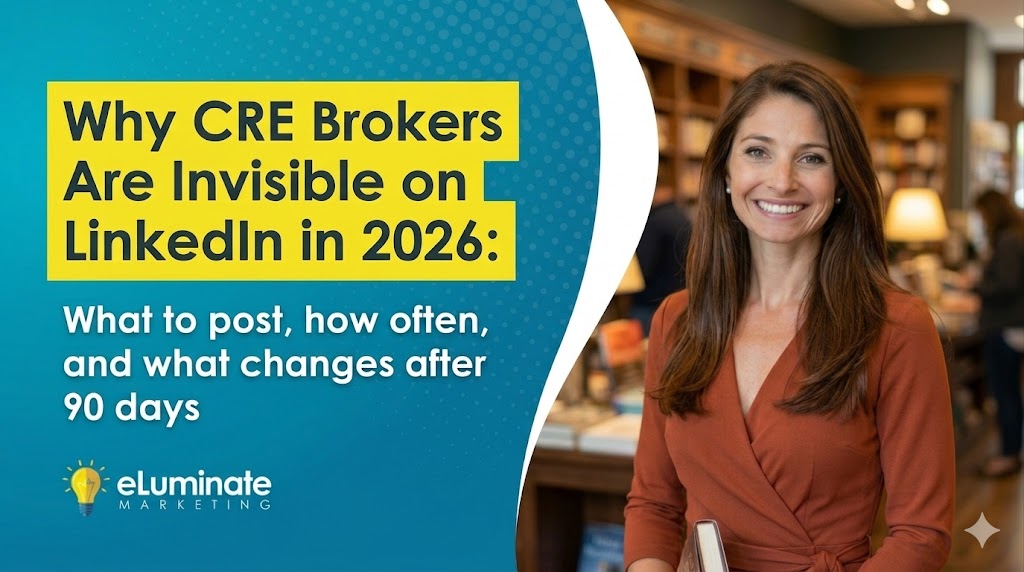 CRE brokers LinkedIn marketing strategy 2026